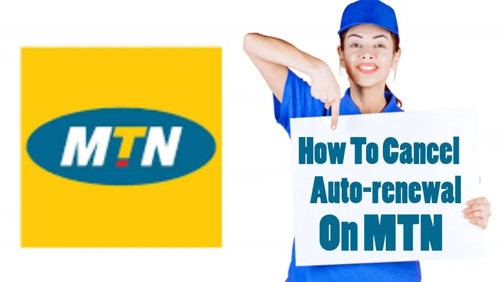 how-to-stop-auto-renewal-on-mtn-in-2023-ussd-code-mtn-app-sms