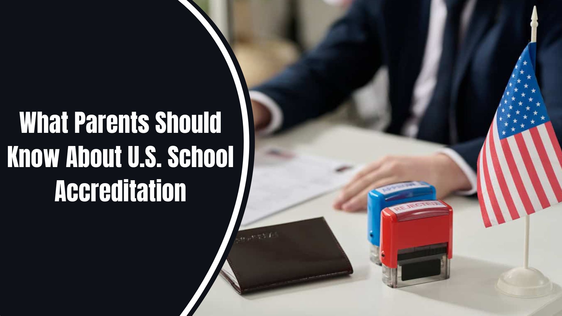 What Parents Should Know About U.S. School Accreditation